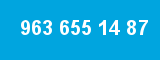 963 655 14 87